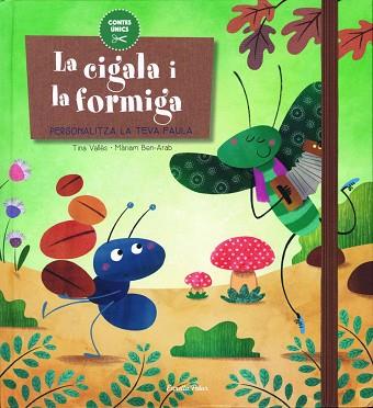 PERSNALITZA LA TEVA FAULA : LA CIGALA I LA FORMIGA | 9788416519644 | TINA VALLÈS | Llibres Parcir | Llibreria Parcir | Llibreria online de Manresa | Comprar llibres en català i castellà online