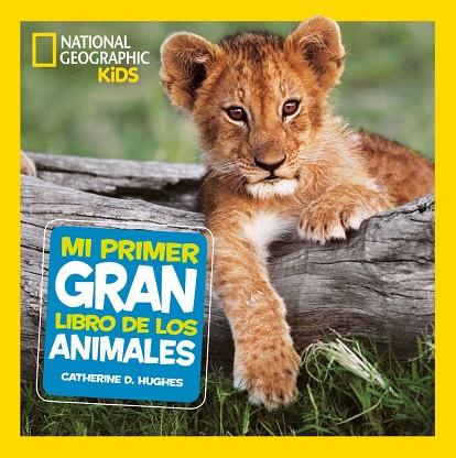 MI PRIMER GRAN LIBRO DE LOS ANIMALES | 9788482986197 | D. HUGHES, CATHERINE | Llibres Parcir | Llibreria Parcir | Llibreria online de Manresa | Comprar llibres en català i castellà online