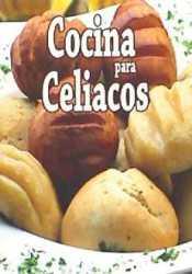 COCINA PARA CELIACOS | 9788415083870 | GIL MARTINEZ,ALFREDO | Llibres Parcir | Llibreria Parcir | Llibreria online de Manresa | Comprar llibres en català i castellà online