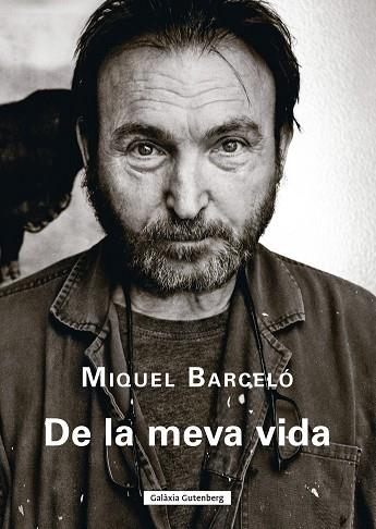 DE LA MEVA VIDA | 9788410107922 | BARCELÓ, MIQUEL | Llibres Parcir | Llibreria Parcir | Llibreria online de Manresa | Comprar llibres en català i castellà online