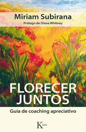 FLORECER JUNTOS | 9788499884592 | SUBIRANA VILAPLANA, MIRIAM | Llibres Parcir | Librería Parcir | Librería online de Manresa | Comprar libros en catalán y castellano online