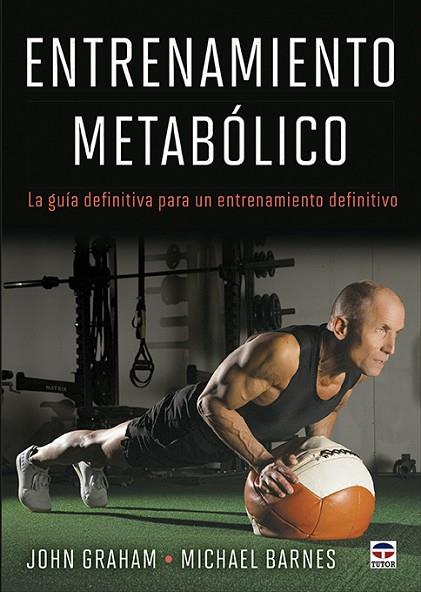 ENTRENAMIENTO METABÓLICO | 9788418655395 | GRAHAM, JOHN/BARNES, MICHAEL | Llibres Parcir | Llibreria Parcir | Llibreria online de Manresa | Comprar llibres en català i castellà online