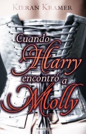 CUANDO HARRY ENCONTRO A MOLLY | 9788492617708 | KIERAN KRAMER | Llibres Parcir | Llibreria Parcir | Llibreria online de Manresa | Comprar llibres en català i castellà online