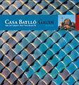 CASA BATLLO | 9788484780250 | JUAN JOSE LAHUERTA | Llibres Parcir | Librería Parcir | Librería online de Manresa | Comprar libros en catalán y castellano online