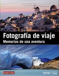 FOTOGRAFIA VIAJE MEMORIAS DE UNA AVENTURA | 9788441530584 | Llibres Parcir | Llibreria Parcir | Llibreria online de Manresa | Comprar llibres en català i castellà online