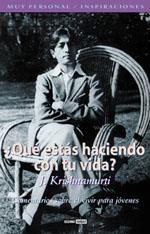 QUE ESTAS HACIENDO CON TU VIDA ? | 9788475562773 | KRISHNAMUTRI | Llibres Parcir | Llibreria Parcir | Llibreria online de Manresa | Comprar llibres en català i castellà online