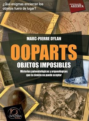 OOPARTS. OBJETOS IMPOSIBLES | PODI28942 | DYLAN  MARC-PIERRE | Llibres Parcir | Llibreria Parcir | Llibreria online de Manresa | Comprar llibres en català i castellà online