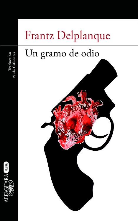 Un gramo de odio | 9788420402857 | Delplanque, Frantz | Llibres Parcir | Llibreria Parcir | Llibreria online de Manresa | Comprar llibres en català i castellà online