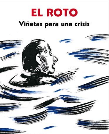 VIÑETAS PARA UNA CRISIS | 9788439725404 | EL ROTO | Llibres Parcir | Llibreria Parcir | Llibreria online de Manresa | Comprar llibres en català i castellà online