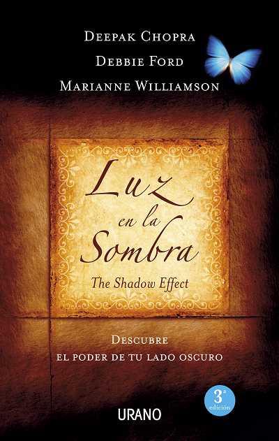 LUZ EN LA SOMBRA DESCUBRE EL PODER DE TU LADO OSCURO | 9788479537593 | DEEPAK CHOPRA  DEBBIE FORD  MARIANNE WILLIAMSON | Llibres Parcir | Llibreria Parcir | Llibreria online de Manresa | Comprar llibres en català i castellà online