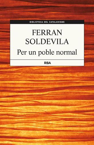 PER UN POBLE NORMAL | 9788482647104 | SOLDEVILA , FERRAN | Llibres Parcir | Llibreria Parcir | Llibreria online de Manresa | Comprar llibres en català i castellà online