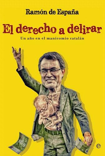 DERECHO A DELIRAR | 9788490602096 | RAMÓN DE ESPAÑA | Llibres Parcir | Llibreria Parcir | Llibreria online de Manresa | Comprar llibres en català i castellà online