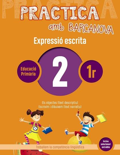 PRACTICA AMB BARCANOVA 2. EXPRESSIÓ ESCRITA | 9788448948214 | CAMPS, MONTSERRAT/ALMAGRO, MARIBEL/GONZÁLEZ, ESTER/PASCUAL, CARME | Llibres Parcir | Llibreria Parcir | Llibreria online de Manresa | Comprar llibres en català i castellà online