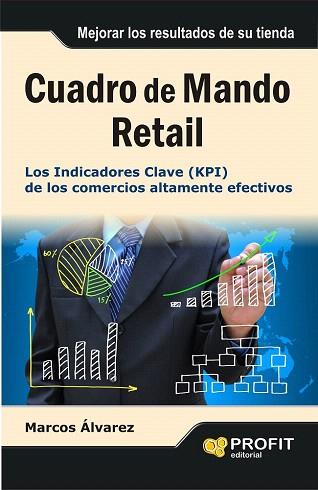 CUADRO DE MANDO RETAIL | 9788415735533 | ALVAREZ OROZCO, MARCOS | Llibres Parcir | Llibreria Parcir | Llibreria online de Manresa | Comprar llibres en català i castellà online