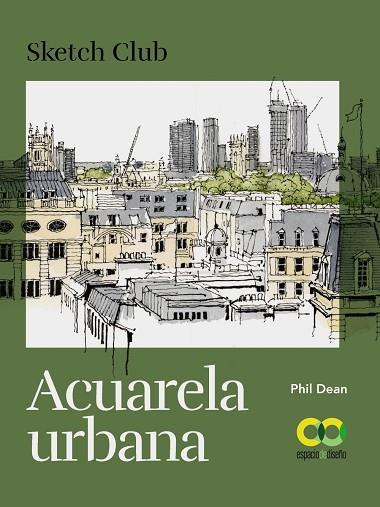 ACUARELA URBANA | 9788441546974 | PHIL, DEAN | Llibres Parcir | Llibreria Parcir | Llibreria online de Manresa | Comprar llibres en català i castellà online