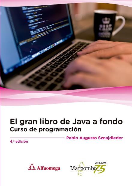 EL GRAN LIBRO DE JAVA A FONDO 4ª ED. | 9788426728418 | SZNAJDLEDER, PABLO AUGUSTO | Llibres Parcir | Llibreria Parcir | Llibreria online de Manresa | Comprar llibres en català i castellà online