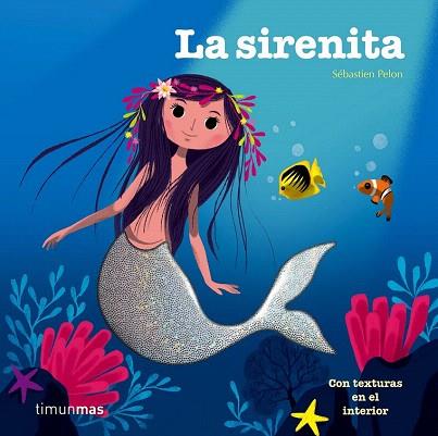 LA SIRENITA (CON TEXRURAS) | 9788408142652 | SEBASTIEN PELON | Llibres Parcir | Llibreria Parcir | Llibreria online de Manresa | Comprar llibres en català i castellà online