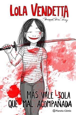 LOLA VENDETTA. MÁS VALE LOLA QUE MAL ACOMPAÑADA | 9788411611169 | RIBA ROSSY, RAQUEL | Llibres Parcir | Llibreria Parcir | Llibreria online de Manresa | Comprar llibres en català i castellà online