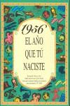 1956 EL AÑO QUE TÚ NACISTE | 9788488907936 | COLLADO BASCOMPTE, ROSA | Llibres Parcir | Llibreria Parcir | Llibreria online de Manresa | Comprar llibres en català i castellà online