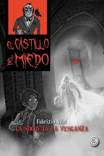 EL CASTILLO DEL MIEDO 4. LA NOCHE DE LA VENGANZA | 9788427137608 | SILEI, FABRIZIO | Llibres Parcir | Llibreria Parcir | Llibreria online de Manresa | Comprar llibres en català i castellà online