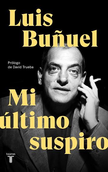 MI ÚLTIMO SUSPIRO | 9788430619870 | BUÑUEL, LUIS | Llibres Parcir | Llibreria Parcir | Llibreria online de Manresa | Comprar llibres en català i castellà online