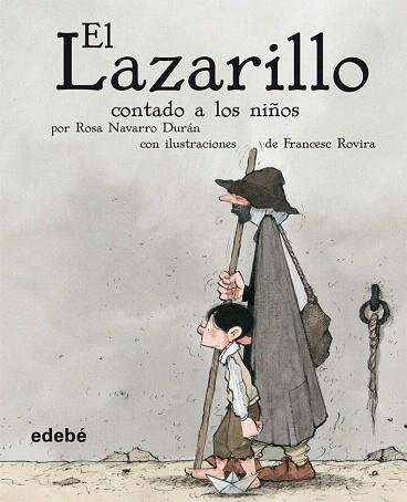 EL LAZARILLO CONTADO A LOS NIÑOS | 9788423678891 | ALFONSO DE VALDÉS EDEBÉ (OBRA COLECTIVA) | Llibres Parcir | Librería Parcir | Librería online de Manresa | Comprar libros en catalán y castellano online