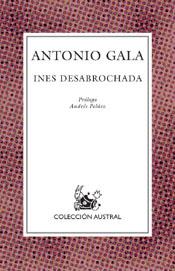 INES DESABROCHADA | 9788467010046 | GALA ANTONIO | Llibres Parcir | Llibreria Parcir | Llibreria online de Manresa | Comprar llibres en català i castellà online