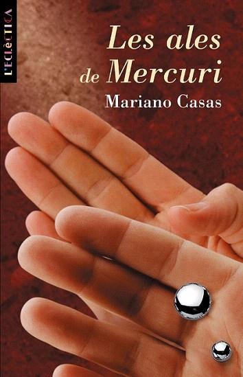 LES ALES DE MERCURI | 9788476606551 | CASAS | Llibres Parcir | Llibreria Parcir | Llibreria online de Manresa | Comprar llibres en català i castellà online