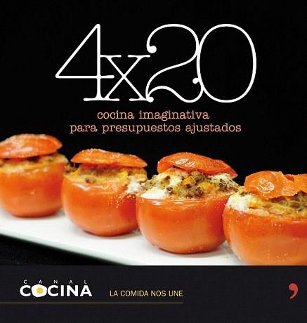 4 X 20 COCINA IMAGINATIVA PRESUPUESTOS AJUSTADOS | 9788484608905 | CANAL COCINA | Llibres Parcir | Llibreria Parcir | Llibreria online de Manresa | Comprar llibres en català i castellà online