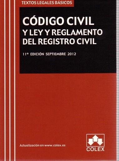 CODIGO CIVIL Y LEY Y REGLAMENTO DEL REGISTRO CIVIL. Texto Legal Basico. 11ª Edic | 9788483423479 | AA.VV. | Llibres Parcir | Llibreria Parcir | Llibreria online de Manresa | Comprar llibres en català i castellà online