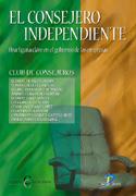 EL CONSEJERO INDEPENDIENTE | 9788479786694 | BLANCO | Llibres Parcir | Llibreria Parcir | Llibreria online de Manresa | Comprar llibres en català i castellà online