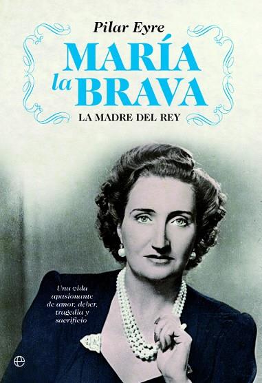 MARÍA LA BRAVA | 9788413848808 | EYRE, PILAR | Llibres Parcir | Llibreria Parcir | Llibreria online de Manresa | Comprar llibres en català i castellà online