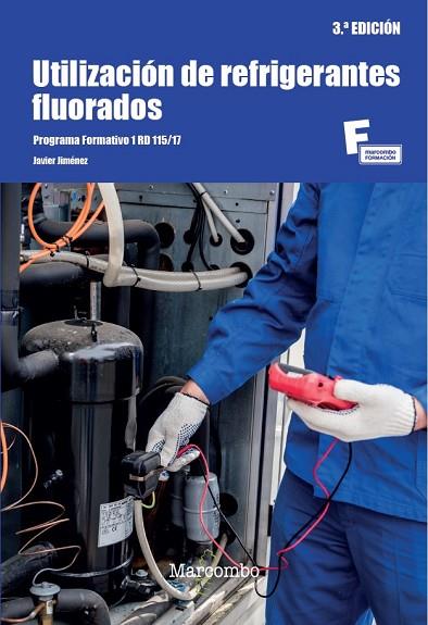 UTILIZACIÓN DE REFRIGERANTES FLUORADOS 3.ª EDICIÓN | 9788426738639 | JIMÉNEZ, JAVIER | Llibres Parcir | Llibreria Parcir | Llibreria online de Manresa | Comprar llibres en català i castellà online