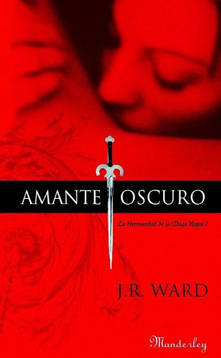 AMANTE OSCURO La Hermandad Daga Negra I | 9788483652022 | WARD J R | Llibres Parcir | Llibreria Parcir | Llibreria online de Manresa | Comprar llibres en català i castellà online