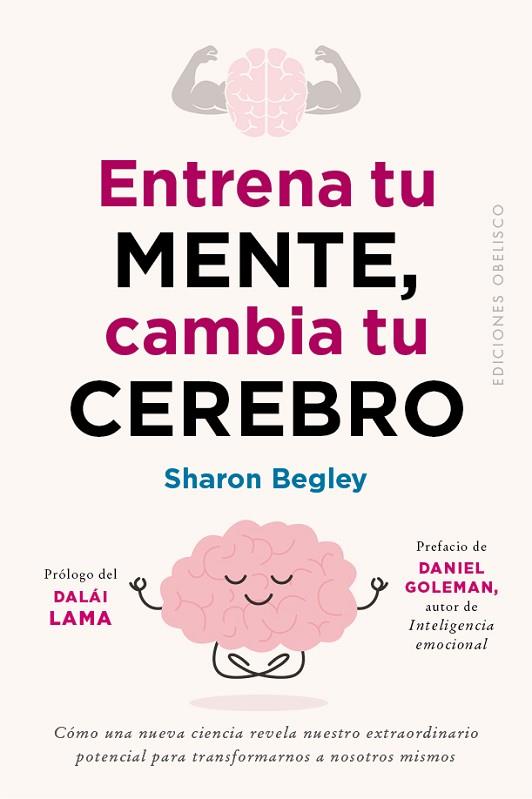 ENTRENA TU MENTE, CAMBIA TU CEREBRO | 9788491119265 | BEGLEY, SHARON | Llibres Parcir | Llibreria Parcir | Llibreria online de Manresa | Comprar llibres en català i castellà online