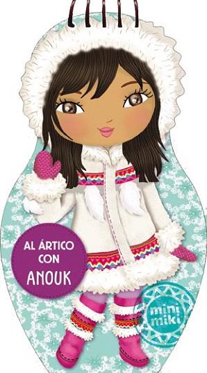 AL ÁRTICO CON ANOUK | 9788424653262 | Llibres Parcir | Librería Parcir | Librería online de Manresa | Comprar libros en catalán y castellano online