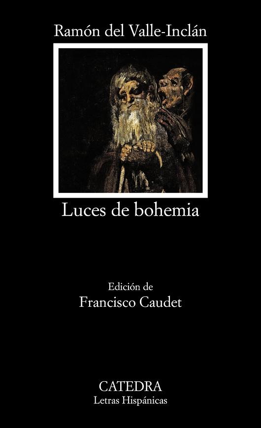 LUCES DE BOHEMIA | 9788437635064 | VALLE-INCLÁN, RAMÓN M.ª DEL | Llibres Parcir | Llibreria Parcir | Llibreria online de Manresa | Comprar llibres en català i castellà online