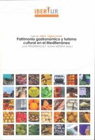 PATRIMONIO GASTRONÓMICO Y TURISMO CULTURAL EN EL MEDITERRÁNEO | 9788461224296 | TRESSERRAS JUAN, JORDI | Llibres Parcir | Llibreria Parcir | Llibreria online de Manresa | Comprar llibres en català i castellà online