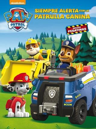 SIEMPRE ALERTA CON LA PATRULLA CANINA (PAW PATROL - PATRULLA CANINA. ACTIVIDADES | 9788437201436 | NICKELODEON | Llibres Parcir | Llibreria Parcir | Llibreria online de Manresa | Comprar llibres en català i castellà online