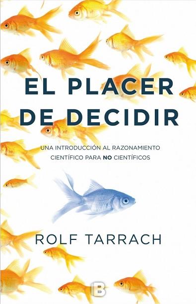 EL PLACER DE DECIDIR | 9788466659079 | TARRACH, ROLF | Llibres Parcir | Llibreria Parcir | Llibreria online de Manresa | Comprar llibres en català i castellà online