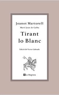 TIRANT LO BLANC | 9788482649764 | JOANOT MARTORELL | Llibres Parcir | Llibreria Parcir | Llibreria online de Manresa | Comprar llibres en català i castellà online