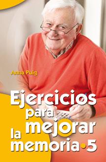 EJERCICIOS PARA MEJORAR LA MEMORIA / 5 | 9788498429985 | PUIG ALEMÁN, ANNA | Llibres Parcir | Llibreria Parcir | Llibreria online de Manresa | Comprar llibres en català i castellà online