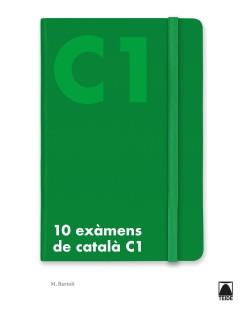 10 EXÀMENS DE NIVELL C1 DE CATALÀ | 9788430734849 | BARTOLÍ RIGOL, MARTA | Llibres Parcir | Llibreria Parcir | Llibreria online de Manresa | Comprar llibres en català i castellà online