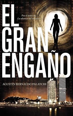 EL GRAN ENGAÑO | 9788499186337 | BERNALDO PALATCHI, AGUSTÍN | Llibres Parcir | Llibreria Parcir | Llibreria online de Manresa | Comprar llibres en català i castellà online