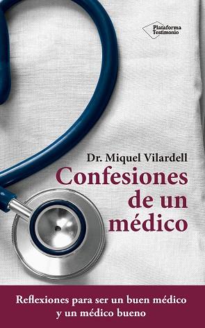 CONFESIONES DE UN MÉDICO | 9788416620869 | VILARDELL TARRÈS, MIQUEL | Llibres Parcir | Llibreria Parcir | Llibreria online de Manresa | Comprar llibres en català i castellà online