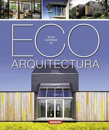 Atlas ilustrado de eco arquitectura | 9788467716283 | Paredes Benítez, Cristina | Llibres Parcir | Llibreria Parcir | Llibreria online de Manresa | Comprar llibres en català i castellà online