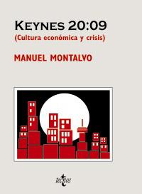 KEYNES 20 09 cultura economica y crisis | 9788430950355 | MANUEL MONTALVO | Llibres Parcir | Llibreria Parcir | Llibreria online de Manresa | Comprar llibres en català i castellà online