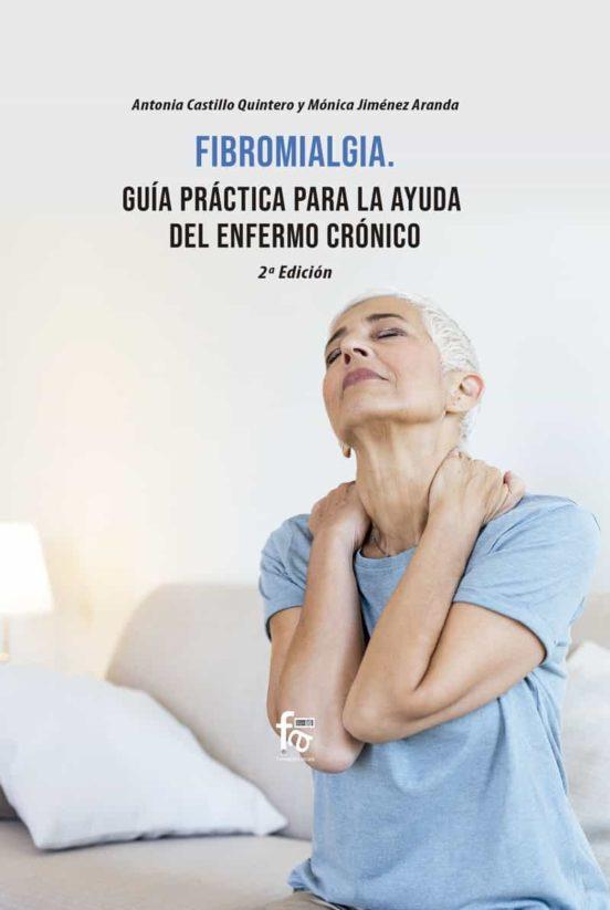 FIBROMIALGIA.GUIA PRACTICA DE AYUDA PARA EL ENFERMO-2 ED | 9788418418327 | CASTILLO QUINTERO, ANTONIA | Llibres Parcir | Llibreria Parcir | Llibreria online de Manresa | Comprar llibres en català i castellà online