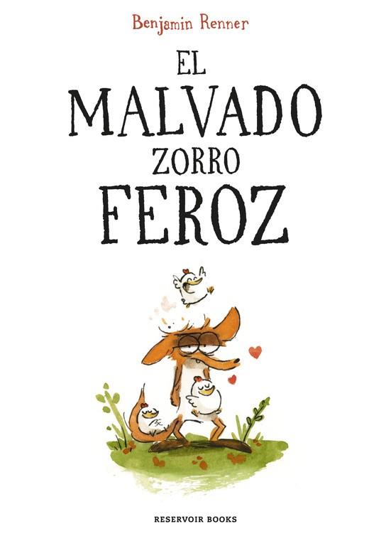 EL MALVADO ZORRO FEROZ | 9788416709687 | BENJAMIN RENNER | Llibres Parcir | Llibreria Parcir | Llibreria online de Manresa | Comprar llibres en català i castellà online