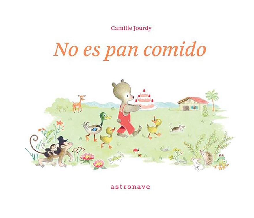 NO ES PAN COMIDO | 9788467960389 | CAMILLE JOURDY | Llibres Parcir | Llibreria Parcir | Llibreria online de Manresa | Comprar llibres en català i castellà online